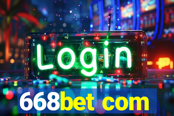 668bet com